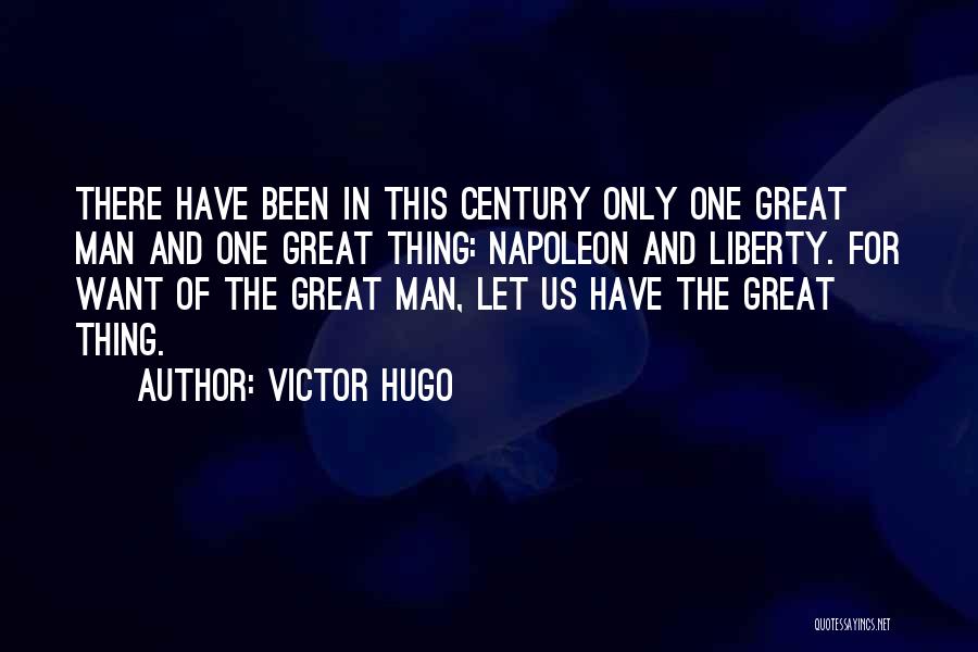 Great Napoleon Quotes By Victor Hugo