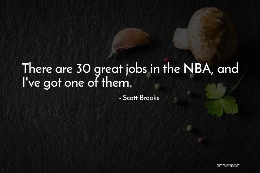 Great Nba Quotes By Scott Brooks