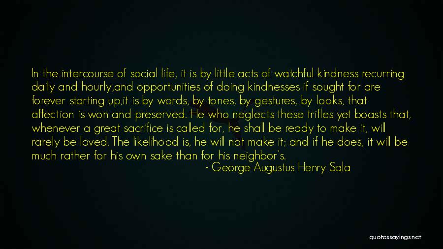 Great Neighbor Quotes By George Augustus Henry Sala Great Neighbor Quotes By George Augustus Henry Sala