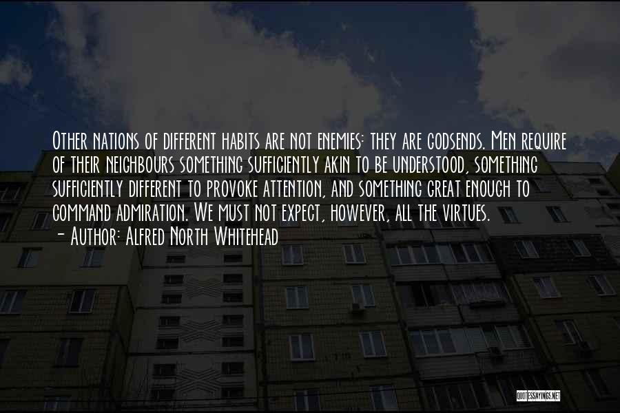 Great Neighbours Quotes By Alfred North Whitehead