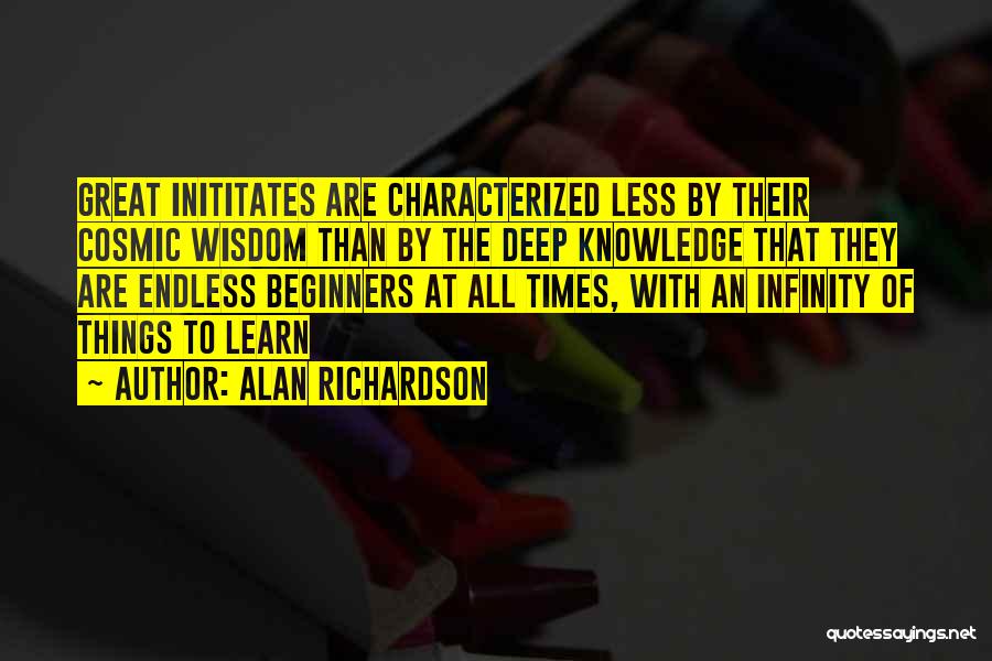 Great New Age Quotes By Alan Richardson