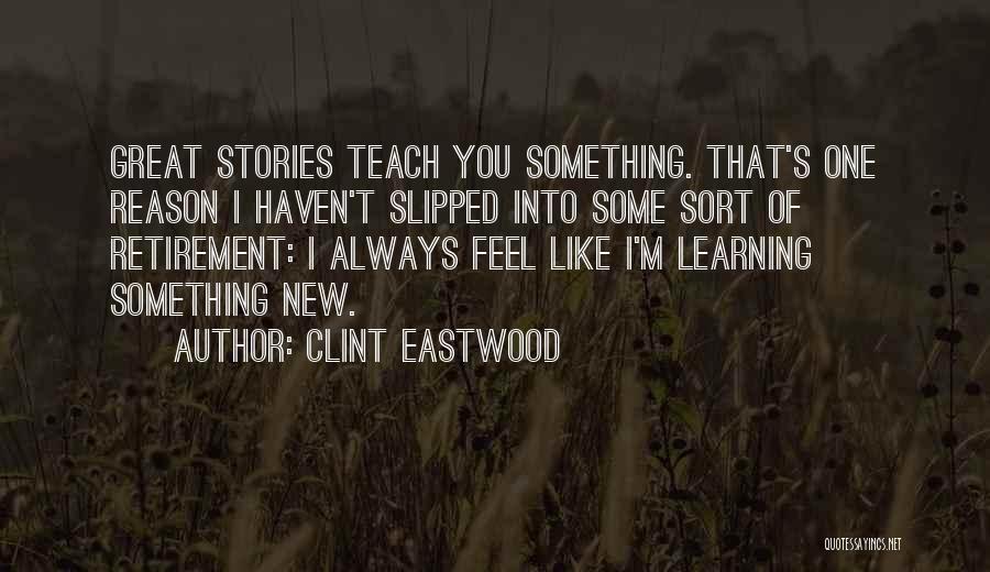 Great New Age Quotes By Clint Eastwood