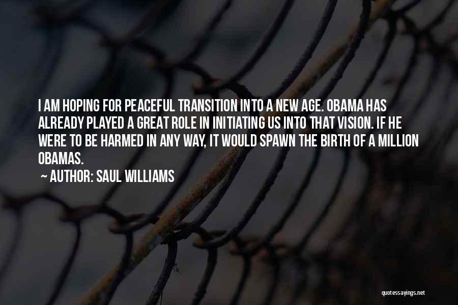 Great New Age Quotes By Saul Williams