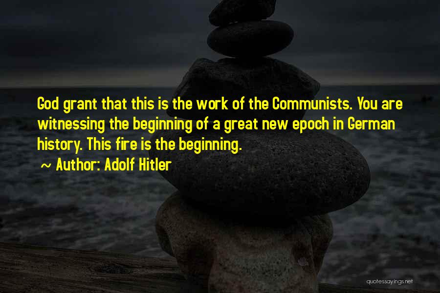 Great New Beginning Quotes By Adolf Hitler