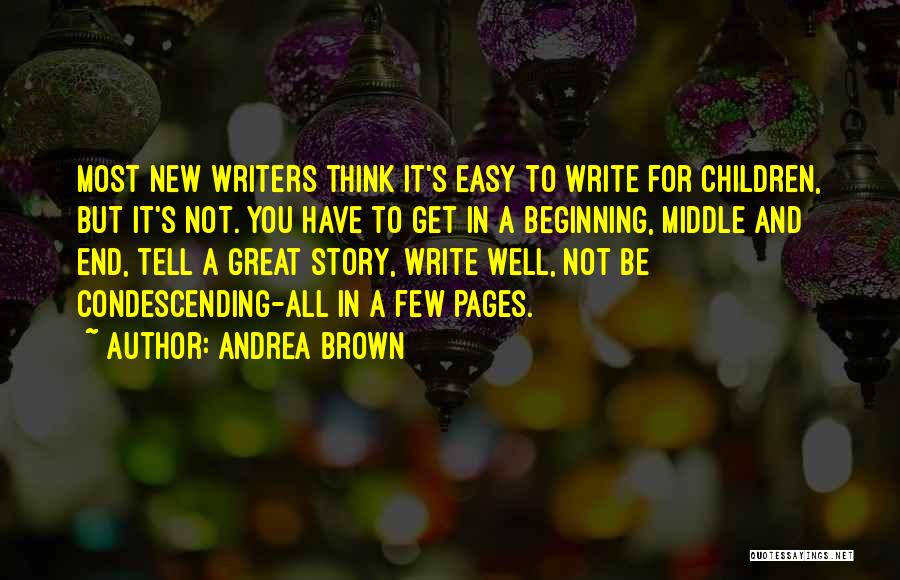 Great New Beginning Quotes By Andrea Brown