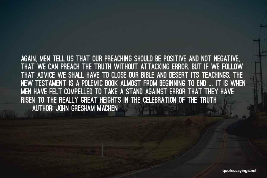 Great New Beginning Quotes By John Gresham Machen