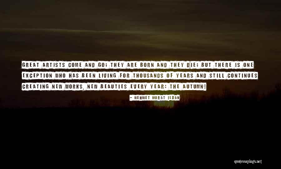 Great New Years Quotes By Mehmet Murat Ildan Great New Years Quotes By Mehmet Murat Ildan