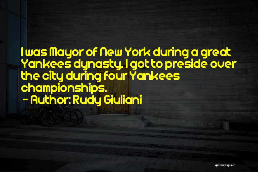 Great New York Yankees Quotes By Rudy Giuliani