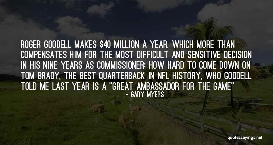 Great Nfl Quotes By Gary Myers