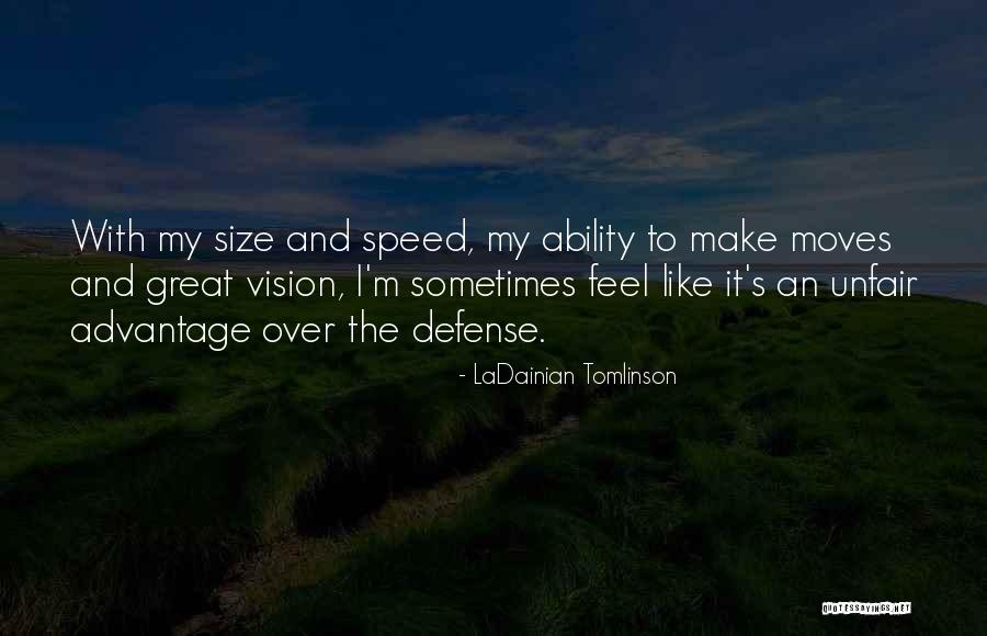 Great Nfl Quotes By LaDainian Tomlinson