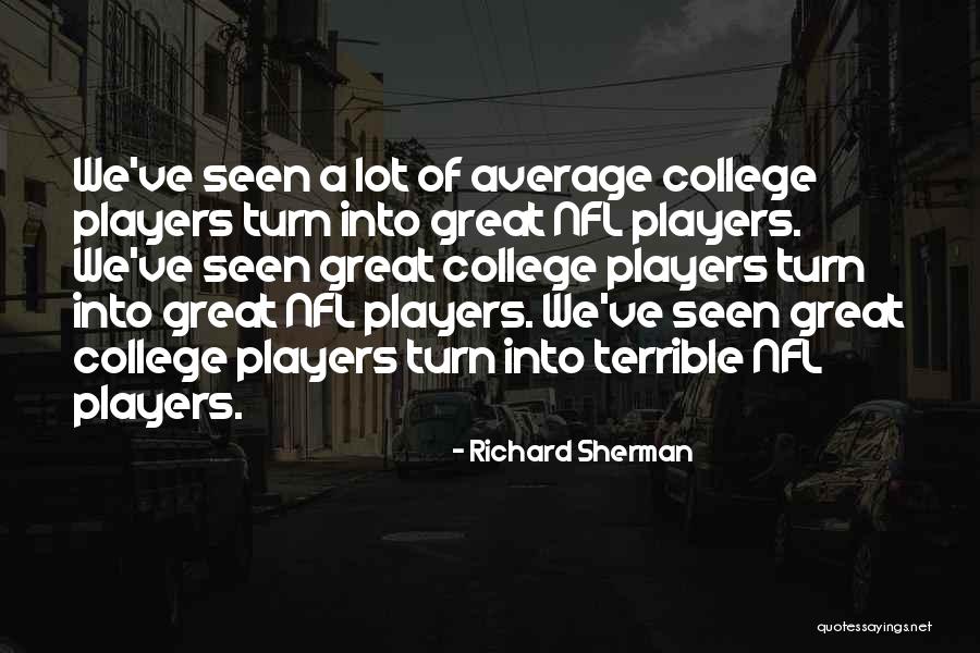 Great Nfl Quotes By Richard Sherman