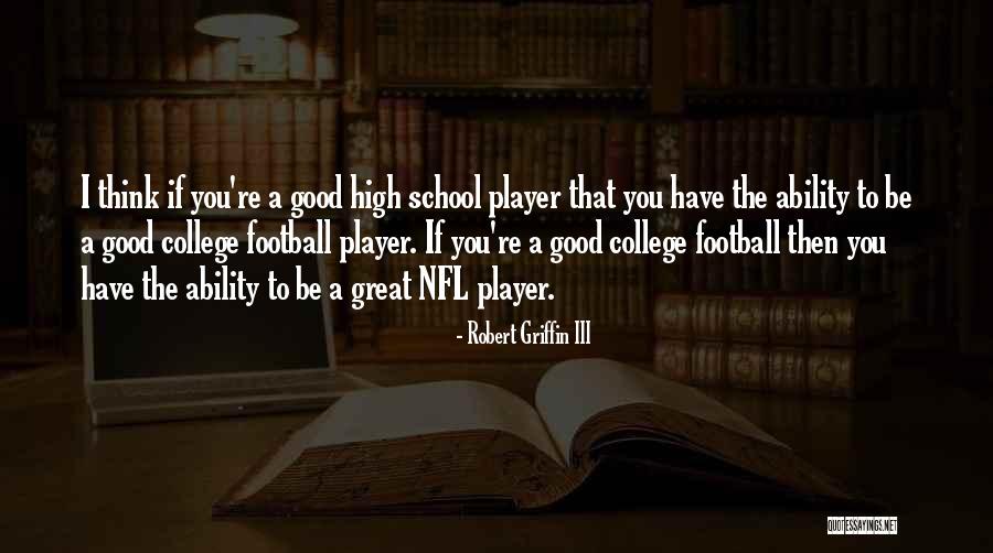 Great Nfl Quotes By Robert Griffin III