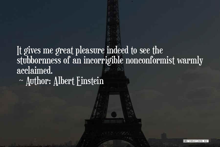 Great Nonconformist Quotes By Albert Einstein