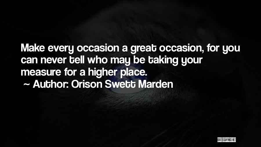 Great Occasion Quotes By Orison Swett Marden