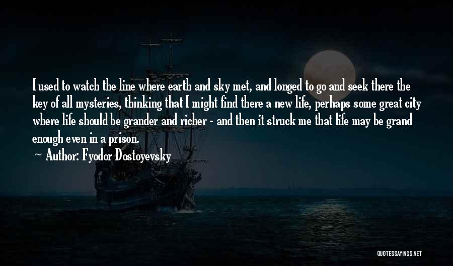 Great One Line Life Quotes By Fyodor Dostoyevsky