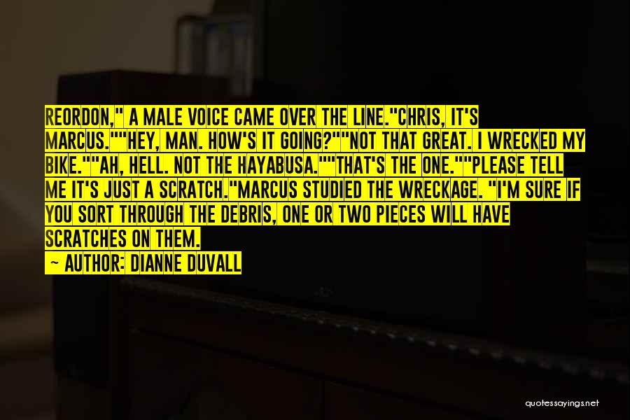 Great One Line Quotes By Dianne Duvall