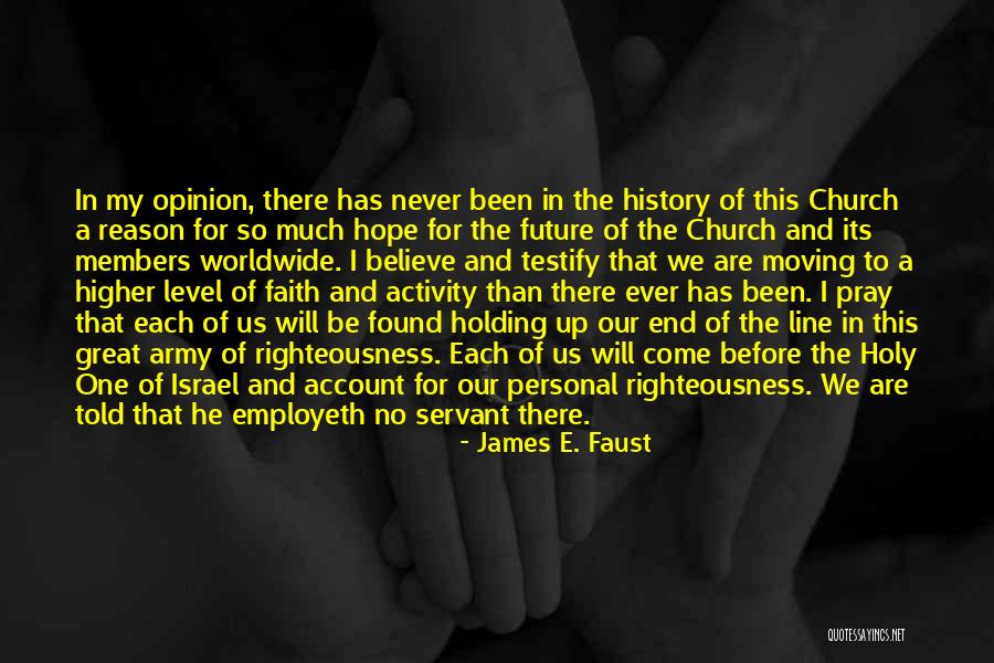 Great One Line Quotes By James E. Faust Great One Line Quotes By James E. Faust