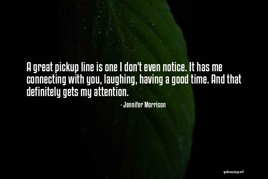 Great One Line Quotes By Jennifer Morrison Great One Line Quotes By Jennifer Morrison