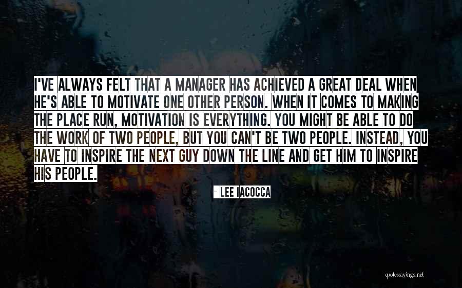 Great One Line Quotes By Lee Iacocca Great One Line Quotes By Lee Iacocca