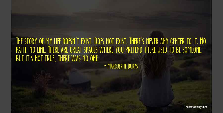 Great One Line Quotes By Marguerite Duras Great One Line Quotes By Marguerite Duras