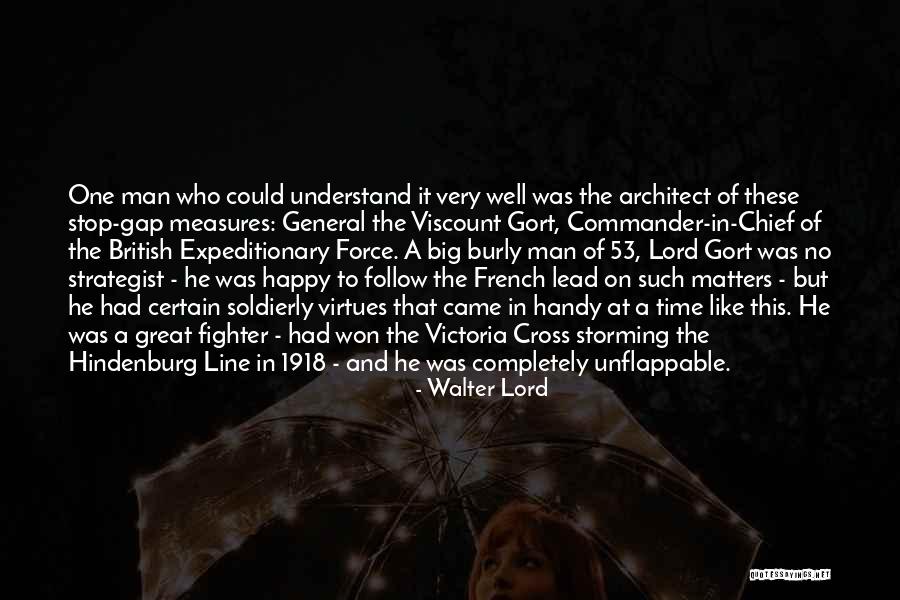 Great One Line Quotes By Walter Lord Great One Line Quotes By Walter Lord