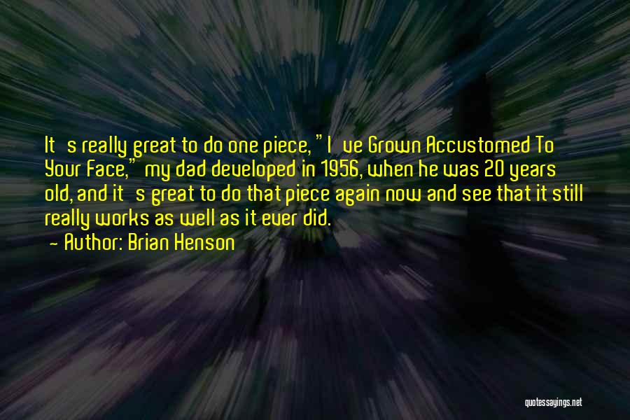 Great One Piece Quotes By Brian Henson