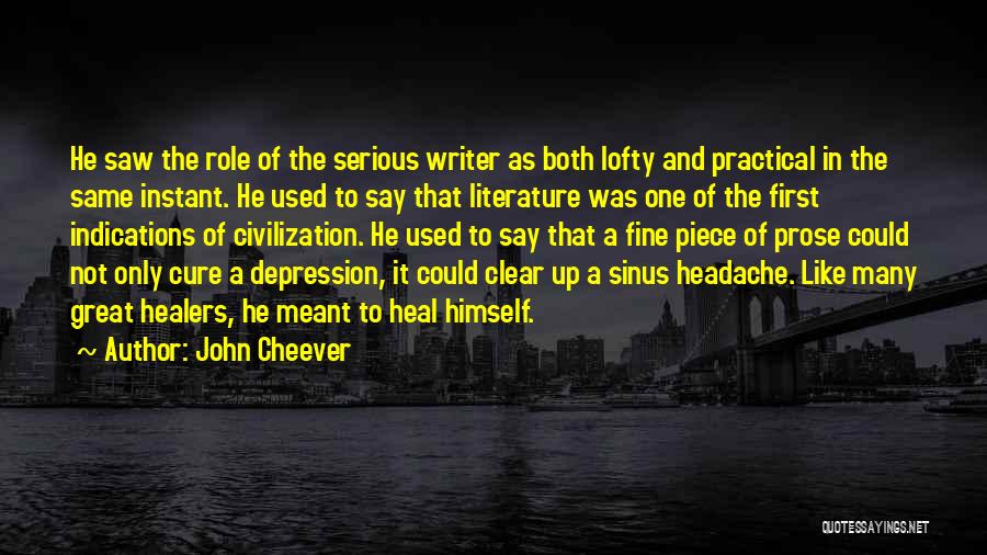 Great One Piece Quotes By John Cheever
