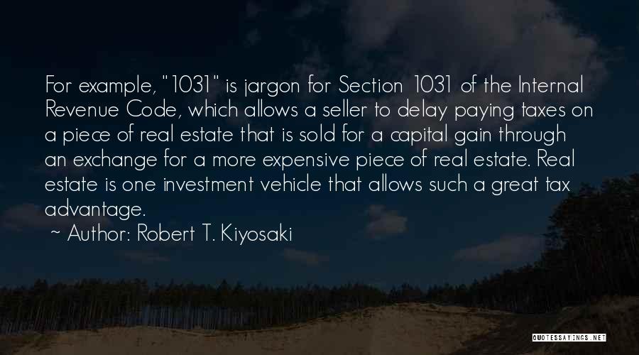 Great One Piece Quotes By Robert T. Kiyosaki