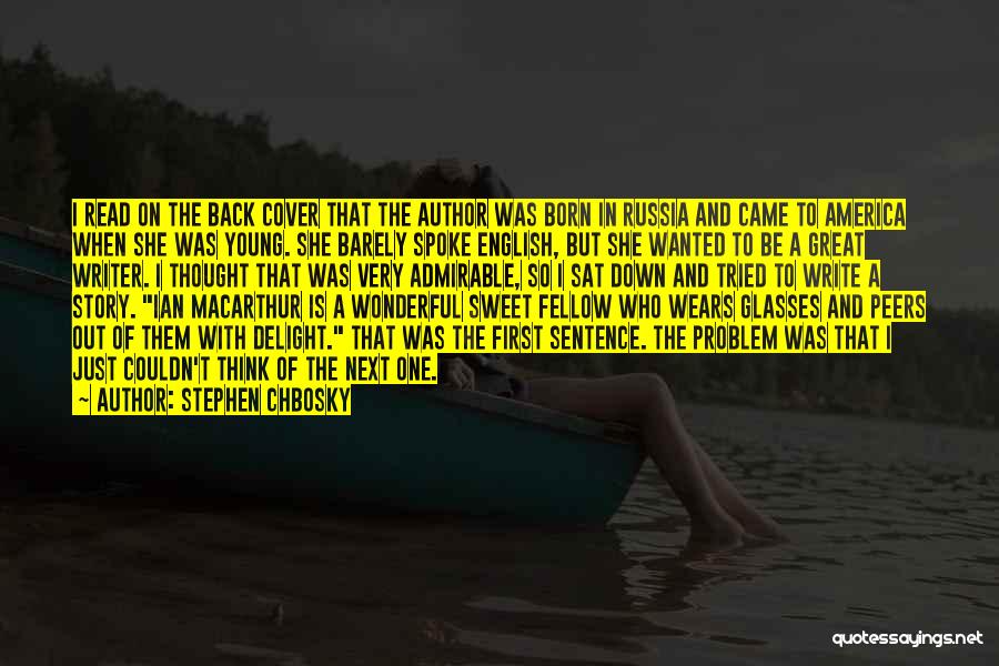 Great One Sentence Quotes By Stephen Chbosky