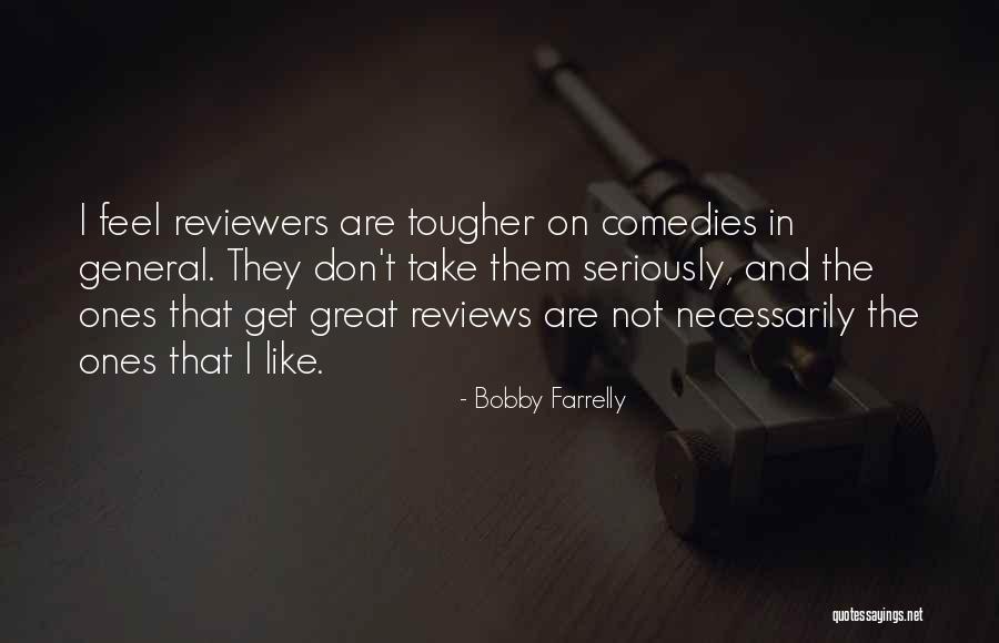 Great Ones Quotes By Bobby Farrelly Great Ones Quotes By Bobby Farrelly