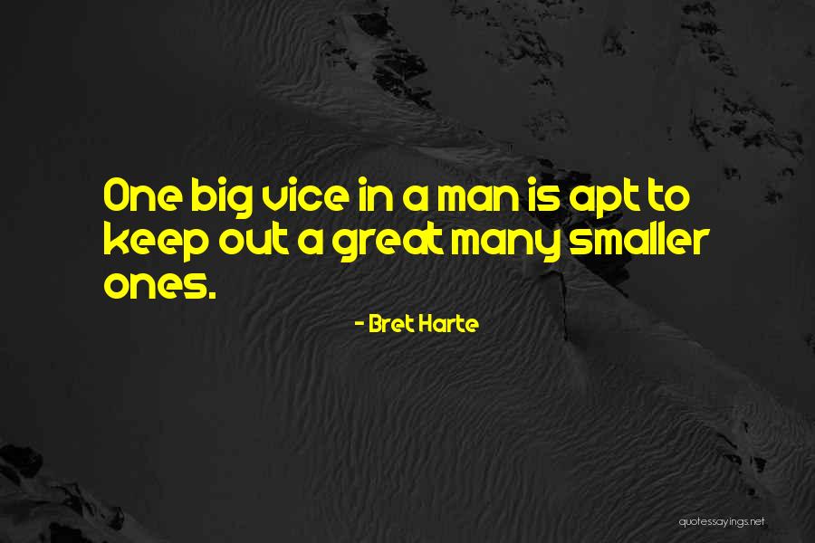 Great Ones Quotes By Bret Harte