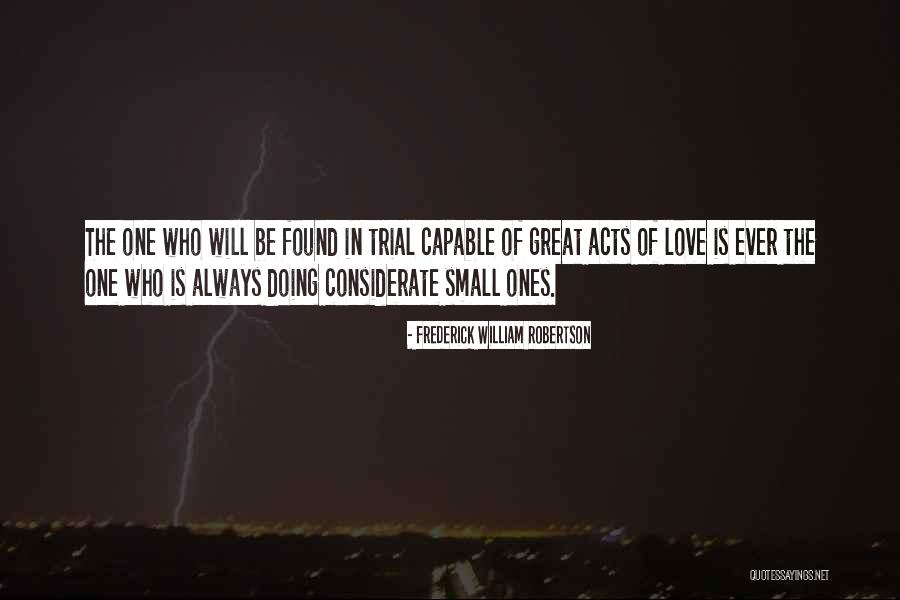 Great Ones Quotes By Frederick William Robertson Great Ones Quotes By Frederick William Robertson