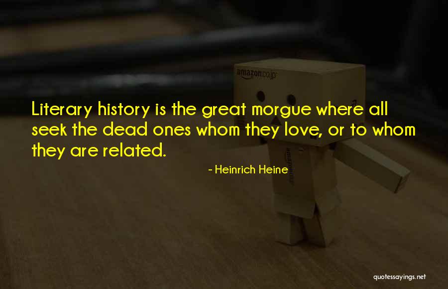 Great Ones Quotes By Heinrich Heine Great Ones Quotes By Heinrich Heine