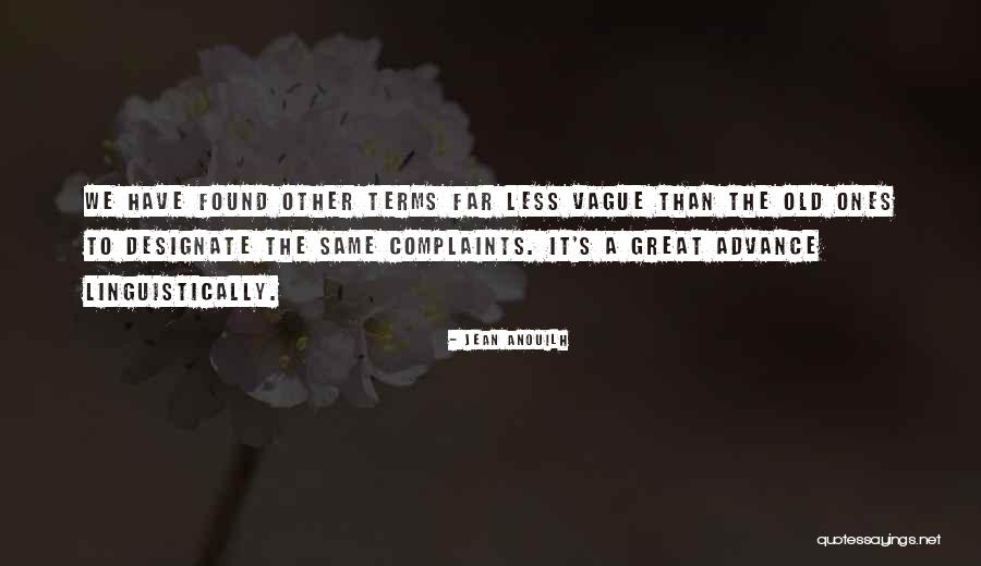 Great Ones Quotes By Jean Anouilh Great Ones Quotes By Jean Anouilh