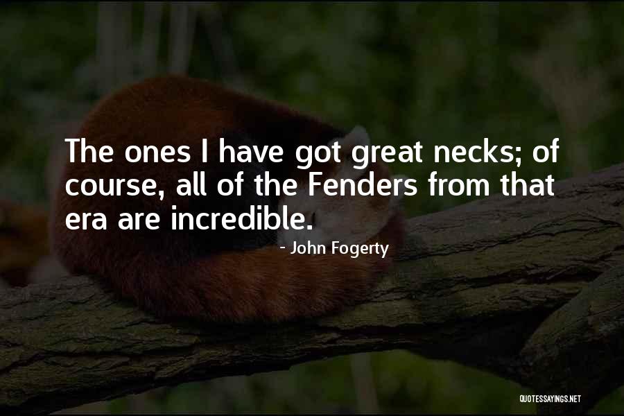Great Ones Quotes By John Fogerty Great Ones Quotes By John Fogerty