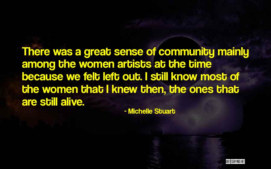 Great Ones Quotes By Michelle Stuart Great Ones Quotes By Michelle Stuart