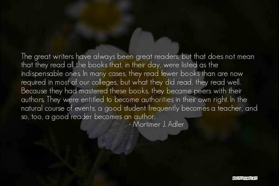 Great Ones Quotes By Mortimer J. Adler Great Ones Quotes By Mortimer J. Adler