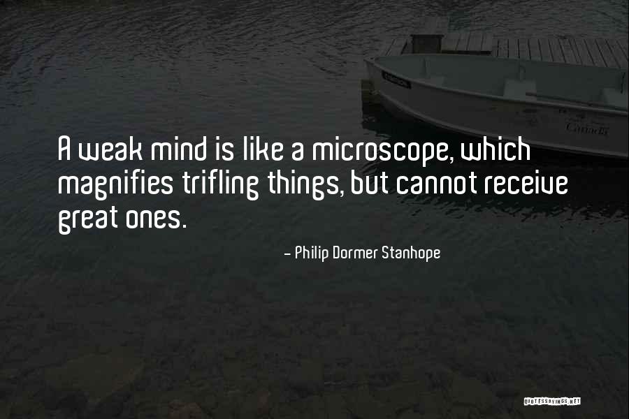 Great Ones Quotes By Philip Dormer Stanhope Great Ones Quotes By Philip Dormer Stanhope
