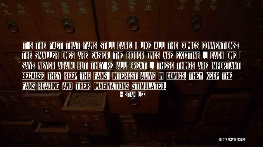Great Ones Quotes By Stan Lee Great Ones Quotes By Stan Lee