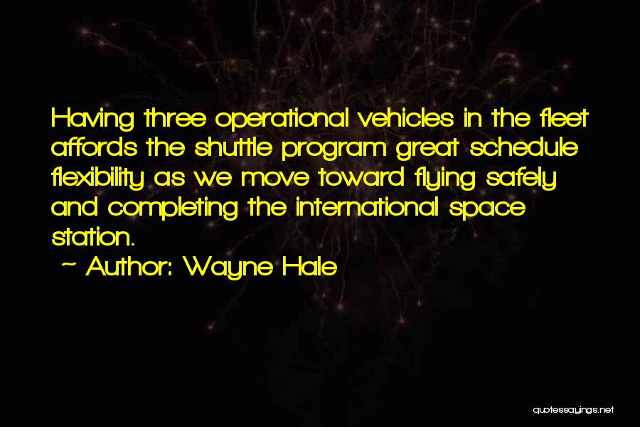 Great Operational Quotes By Wayne Hale