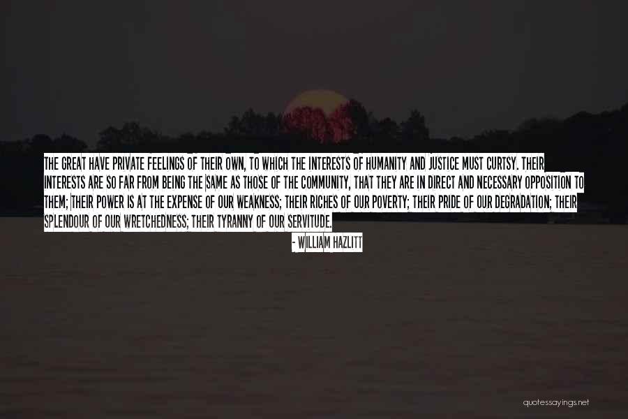 Great Opposition Quotes By William Hazlitt Great Opposition Quotes By William Hazlitt