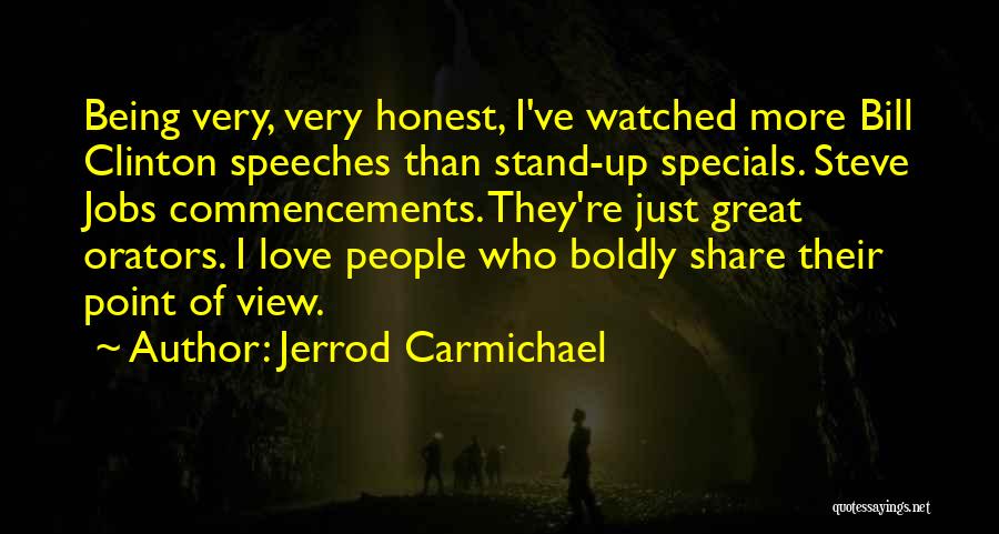 Great Orators Quotes By Jerrod Carmichael