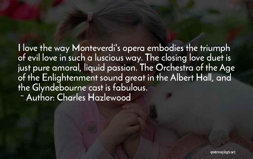 Great Orchestra Quotes By Charles Hazlewood