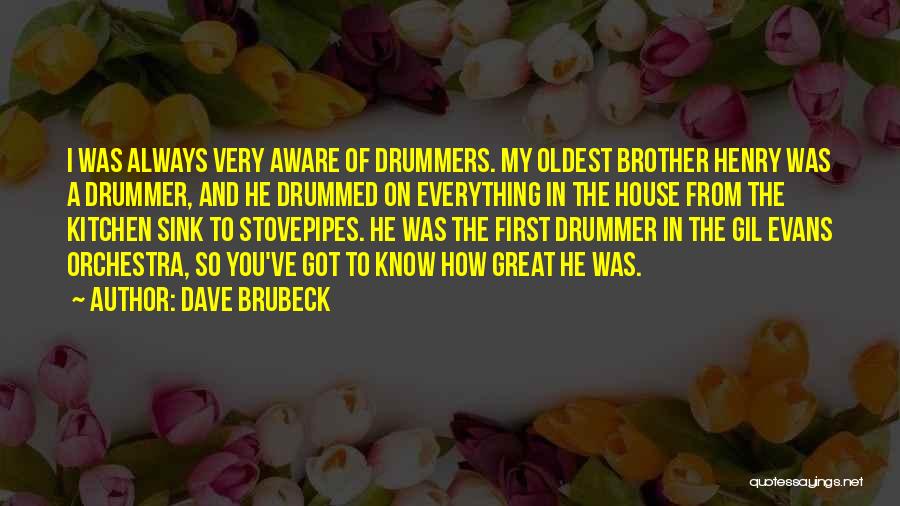 Great Orchestra Quotes By Dave Brubeck