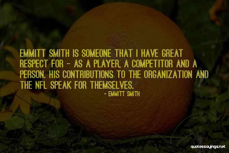 Great Organization Quotes By Emmitt Smith Great Organization Quotes By Emmitt Smith