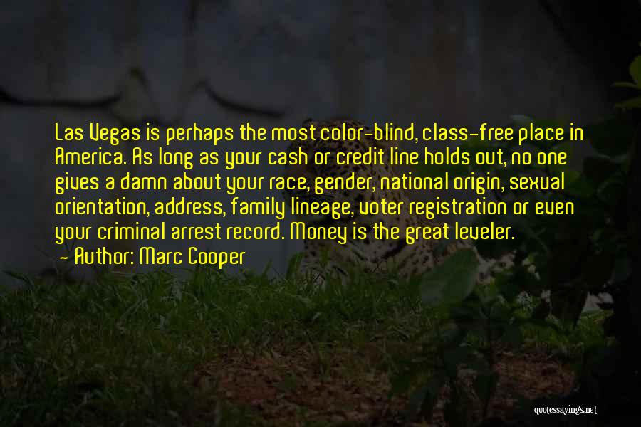 Great Orientation Quotes By Marc Cooper