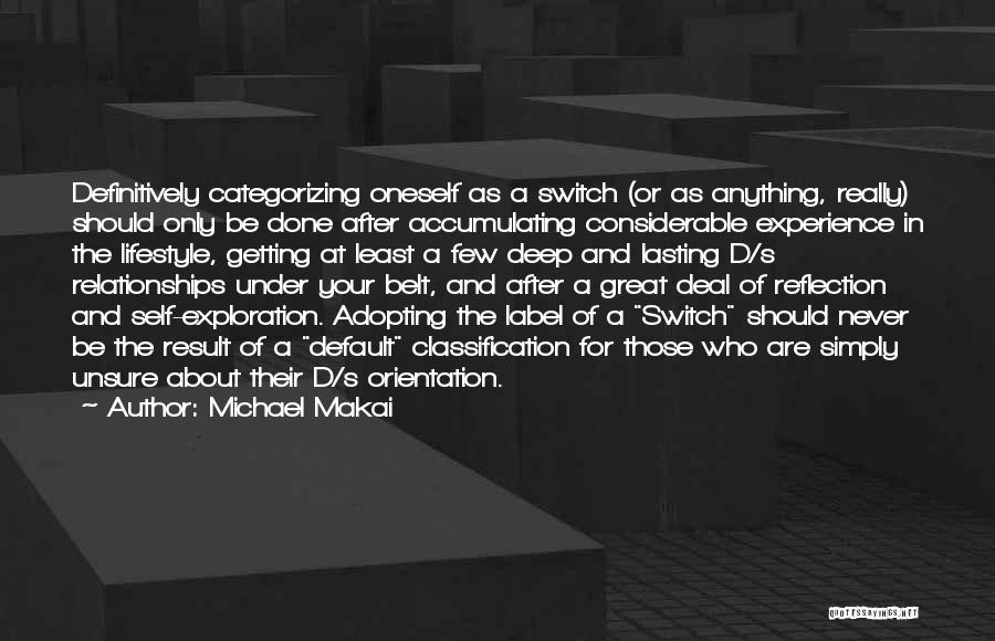 Great Orientation Quotes By Michael Makai