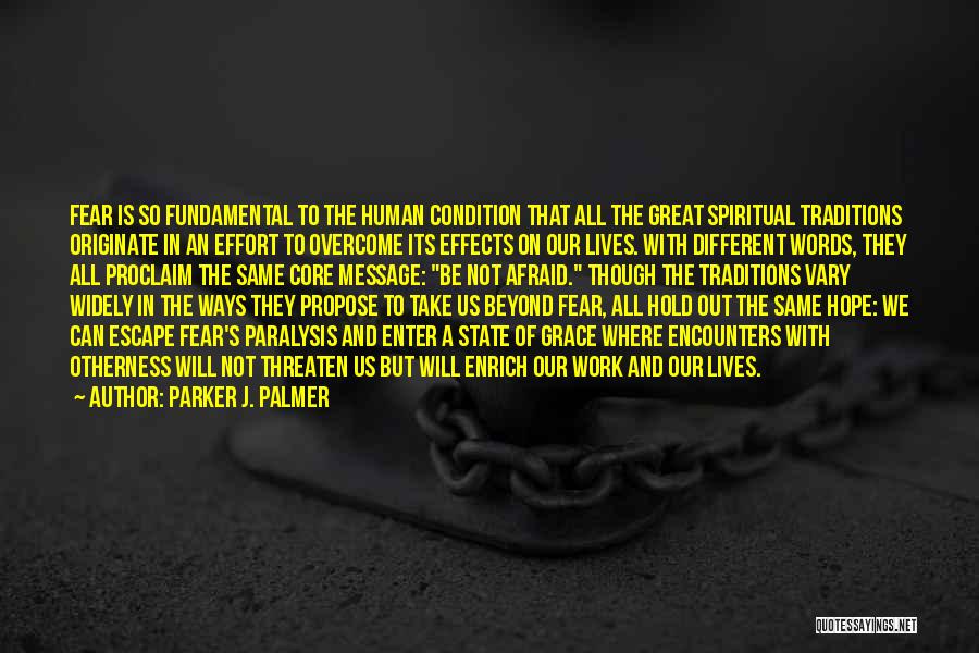 Great Paralysis Quotes By Parker J. Palmer
