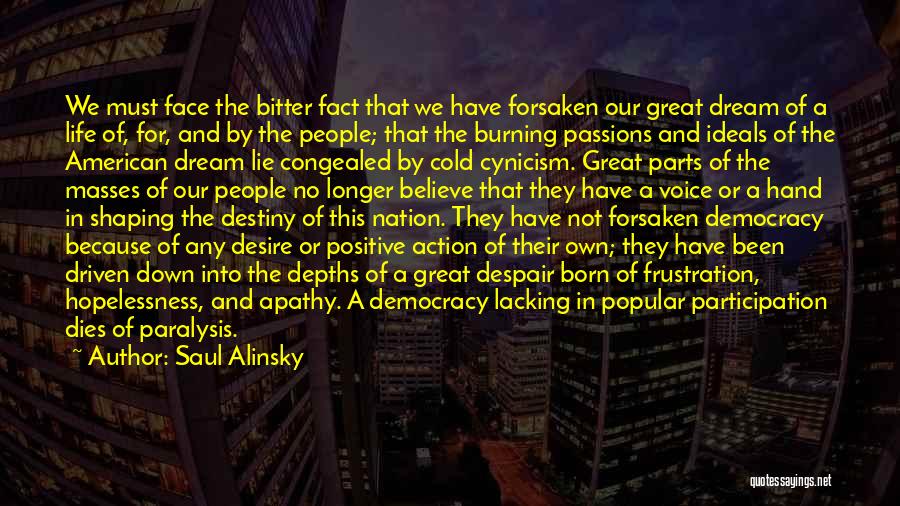 Great Paralysis Quotes By Saul Alinsky