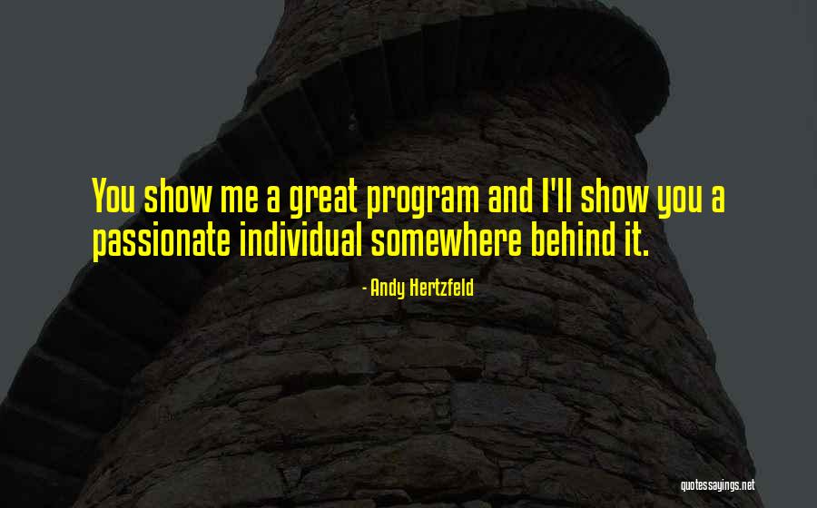 Great Passion Quotes By Andy Hertzfeld Great Passion Quotes By Andy Hertzfeld